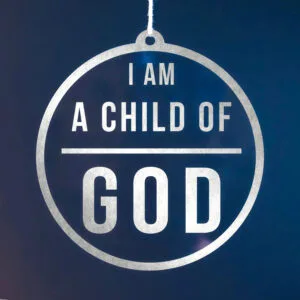 I am a Child of God Christmas Ornaments | Ward Party and Ministry Gifts