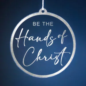 Be the hands of Christ Christmas Ornaments | Ward Party and Ministry Gifts